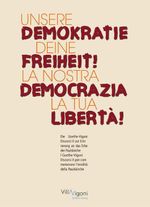 UNSERE DEMOKRATIE – DEINE FREIHEIT! | LA NOSTRA DEMOCRAZIA – LA TUA LIBERTÀ! Cover des Buches UNSERE DEMOKRATIE – DEINE FREIHEIT! | LA NOSTRA DEMOCRAZIA – LA TUA LIBERTÀ! (ISBN: 9783989420243)