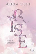 Rise like a Butterfly Cover des Buches Rise like a Butterfly (ISBN: 9783989420502)