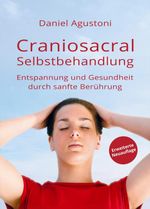 Craniosacral-Selbstbehandlung Cover des Buches Craniosacral-Selbstbehandlung (ISBN: 9783989422506)