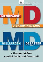 MD Menopause Diskriminierung MD Milliarden Desaster Cover des Buches MD Menopause Diskriminierung MD Milliarden Desaster (ISBN: 9783989423527)