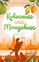 Kokosnuss und Mangokuss Cover des Buches Kokosnuss und Mangokuss (ISBN: 9783989423824)