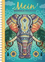 Mein Mandala Malbuch Cover des Buches Mein Mandala Malbuch (ISBN: 9783989423862)