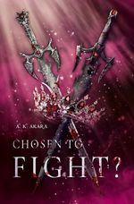Chosen to fight? - Band 2 Cover des Buches Chosen to fight? - Band 2 (ISBN: 9783989424524)