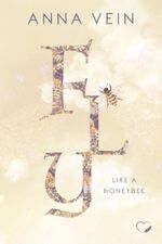 Fly like a Honeybee Cover des Buches Fly like a Honeybee (ISBN: 9783989426788)