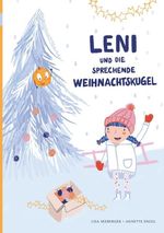 Leni und die sprechende Weihnachtskugel Cover des Buches Leni und die sprechende Weihnachtskugel (ISBN: 9783989426948)