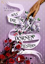 Was die Dornen flüstern Cover des Buches Was die Dornen flüstern (ISBN: 9783989428690)