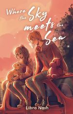 Where the Sky meets the Sea Cover des Buches Where the Sky meets the Sea (ISBN: 9783989429024)