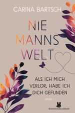 Niemannswelt – Als ich mich verlor, habe ich dich gefunden Cover des Buches Niemannswelt – Als ich mich verlor, habe ich dich gefunden (ISBN: 9783989429062)