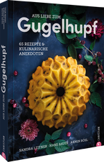 Aus Liebe zum Gugelhupf Cover des Buches Aus Liebe zum Gugelhupf (ISBN: 9783989511187)