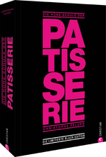 Die hohe Schule der Patisserie Cover des Buches Die hohe Schule der Patisserie (ISBN: 9783989511460)