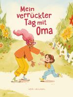 Mein verrückter Tag mit Oma Cover des Buches Mein verrückter Tag mit Oma (ISBN: 9783989620391)