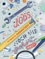 Die verrücktesten Jobs, von denen du garantiert noch nie gehört hast! Cover des Buches Die verrücktesten Jobs, von denen du garantiert noch nie gehört hast! (ISBN: 9783989620964)