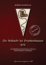 Die Schlacht bei Frankenhausen 1525 Cover des Buches Die Schlacht bei Frankenhausen 1525 (ISBN: 9783989793095)