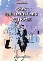 Was die Nacht mir zuträgt Cover des Buches Was die Nacht mir zuträgt (ISBN: 9783989793248)