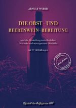 Die Obst- und Beerenwein-Bereitung Cover des Buches Die Obst- und Beerenwein-Bereitung (ISBN: 9783989793330)