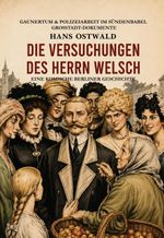 Die Versuchungen des Herrn Welsch Cover des Buches Die Versuchungen des Herrn Welsch (ISBN: 9783989793712)