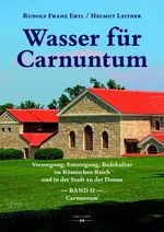Wasser fĂĽr Carnuntum Cover des Buches Wasser fĂĽr Carnuntum (ISBN: 9783990129548)
