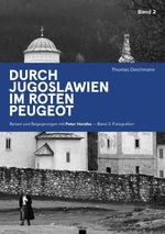 Durch Jugoslawien im roten Peugeot Band 1+2 Cover des Buches Durch Jugoslawien im roten Peugeot Band 1+2 (ISBN: 9783990297070)