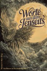 Worte aus dem Jenseits - Geschichten zwischen Leben und Tod Cover des Buches Worte aus dem Jenseits - Geschichten zwischen Leben und Tod (ISBN: 9783990514467)