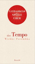 Gedankenspiele über das Tempo Cover des Buches Gedankenspiele über das Tempo (ISBN: 9783990592137)
