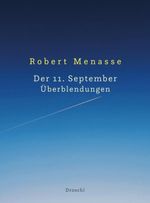 Der 11. September. Überblendungen Cover des Buches Der 11. September. Überblendungen (ISBN: 9783990592144)