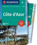 KOMPASS Wanderführer Côte d'Azur, Die schönsten Küsten- und Bergwanderungen, 50 Touren mit Extra-Tourenkarte Cover des Buches KOMPASS Wanderführer Côte d'Azur, Die schönsten Küsten- und Bergwanderungen, 50 Touren mit Extra-Tourenkarte (ISBN: 9783991216841)