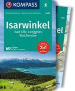 KOMPASS Wanderführer Isarwinkel, Bad Tölz, Lenggries, Walchensee, 60 Touren mit Extra-Tourenkarte Cover des Buches KOMPASS Wanderführer Isarwinkel, Bad Tölz, Lenggries, Walchensee, 60 Touren mit Extra-Tourenkarte (ISBN: 9783991217848)