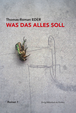 Was das alles soll Cover des Buches Was das alles soll (ISBN: 9783991262930)
