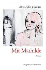 Mit Mathilde Cover des Buches Mit Mathilde (ISBN: 9783991263920)