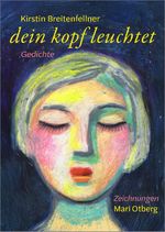 dein kopf leuchtet Cover des Buches dein kopf leuchtet (ISBN: 9783991264163)