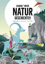 ASAGAN – Wilde Natur-Geschichte(n) Cover des Buches ASAGAN – Wilde Natur-Geschichte(n) (ISBN: 9783991330110)