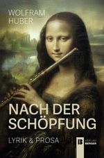 Nach der Schöpfung Cover des Buches Nach der Schöpfung (ISBN: 9783991371021)