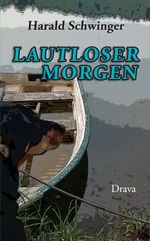 Lautloser Morgen Cover des Buches Lautloser Morgen (ISBN: 9783991380160)