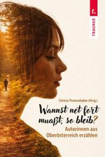 Wannst net fort muaßt, so bleib? Cover des Buches Wannst net fort muaßt, so bleib? (ISBN: 9783991518631)