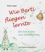Wie Berti fliegen lernte Cover des Buches Wie Berti fliegen lernte (ISBN: 9783991527336)
