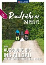 KOMPASS Radführer von Augsburg bis ins Allgäu Cover des Buches KOMPASS Radführer von Augsburg bis ins Allgäu (ISBN: 9783991543435)