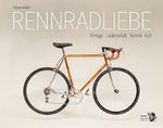 Rennradliebe Cover des Buches Rennradliebe (ISBN: 9783991660330)