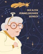 Der alten Hummelbrunner Wunsch Cover des Buches Der alten Hummelbrunner Wunsch (ISBN: 9783991920175)