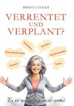 Verrentet und verplant Cover des Buches Verrentet und verplant (ISBN: 9783991927174)