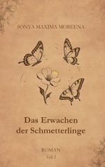 Das Erwachen der Schmetterlinge Cover des Buches Das Erwachen der Schmetterlinge (ISBN: 9783992030965)