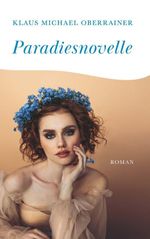 Paradiesnovelle Cover des Buches Paradiesnovelle (ISBN: 9783992033485)