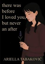There Was Before I Loved You, But Never an After Cover des Buches There Was Before I Loved You, But Never an After (ISBN: 9788771456981)