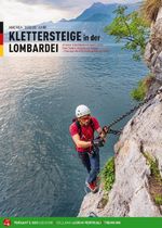 Klettersteige in der Lombardei Cover des Buches Klettersteige in der Lombardei (ISBN: 9788855470896)