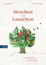 Horchen und Lauschen. Auf den Spuren der drei Madln Cover des Buches Horchen und Lauschen. Auf den Spuren der drei Madln (ISBN: 9788899834357)