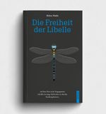 Die Freiheit der Libelle Cover des Buches Die Freiheit der Libelle (ISBN: 9791255321682)