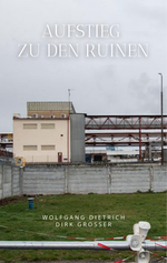 Aufstieg zu den Ruinen Cover des Buches Aufstieg zu den Ruinen (ISBN: 9791399102666)