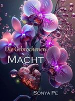 Die Gebrochenen: Macht Cover des Buches Die Gebrochenen: Macht (ISBN: 9798245019642)