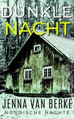 Dunkle Nacht: Obsession eines Stalkers Cover des Buches Dunkle Nacht: Obsession eines Stalkers (ISBN: 9798639890451)