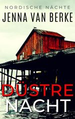 Düstre Nacht: Verführerische Täuschung (Nordische Nächte 3) Cover des Buches Düstre Nacht: Verführerische Täuschung (Nordische Nächte 3) (ISBN: B0BNF52111)