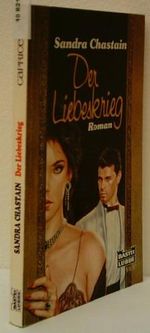 SANDRA CHASTAIN: Der Liebeskrieg Cover des Buches SANDRA CHASTAIN: Der Liebeskrieg (ISBN: B004IL6CWC)